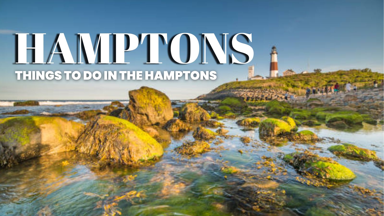 Things to Do in the Hamptons