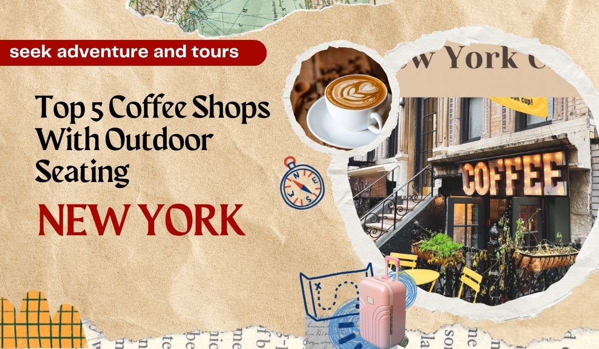 Coffee Shops With Outdoor Seating – Top 5 NYC Places