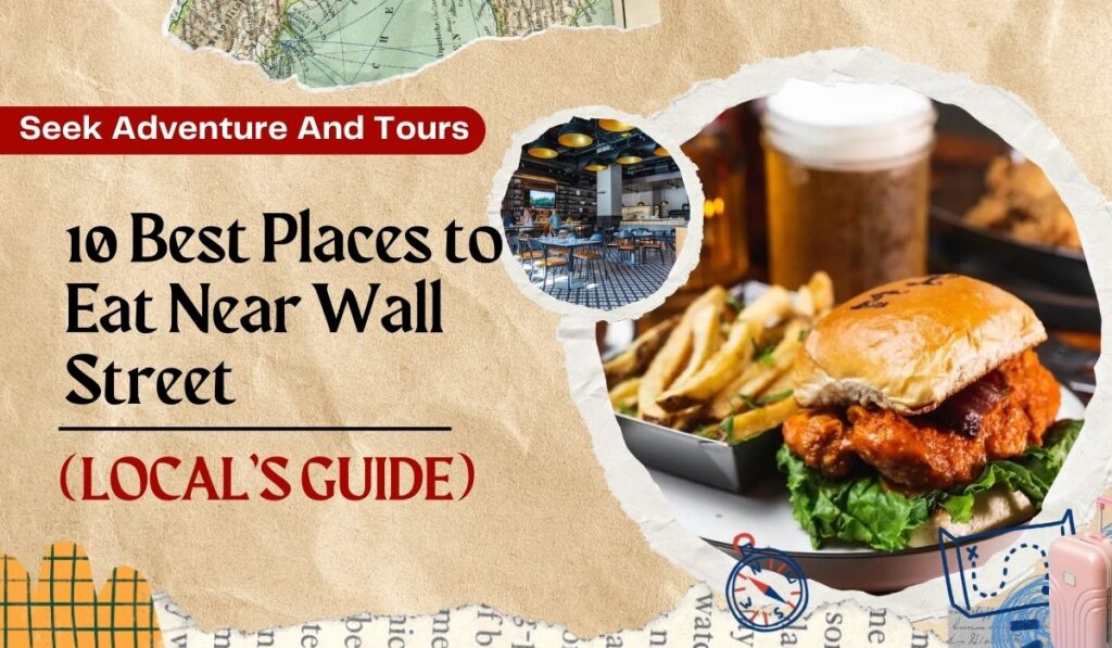 10 Best Places to Eat Near Wall Street On Restaurant And Bars LOCAL GUIDE