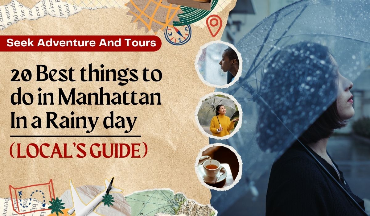 20 Best things to do in Manhattan In a Rainy day-Local Guide Activity