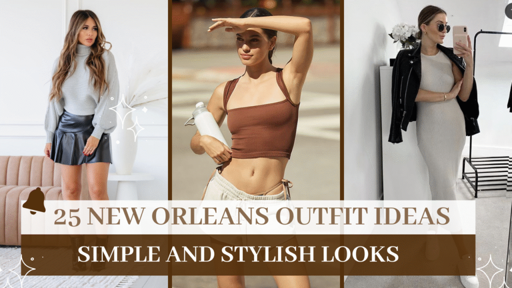 25 New Orleans Outfit Ideas (Simple and Stylish Looks You Can Actually Wear) 2 25 New Orleans Outfit Ideas