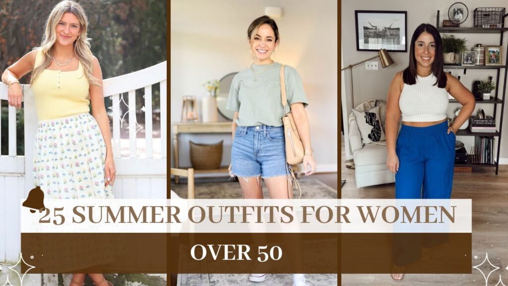 25 Summer Outfits for Women Over 50 in 2025: Stylish, Comfortable, and Ageless 2 Summer Outfits for Women Over 50